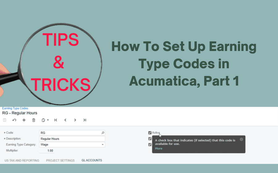 How To Set Up Earning Type Codes in Acumatica, Part 1