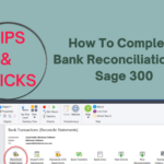 How To Complete Bank Reconciliations in Sage 300